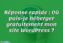 Réponse rapide : Où puis-je héberger gratuitement mon site WordPress ?